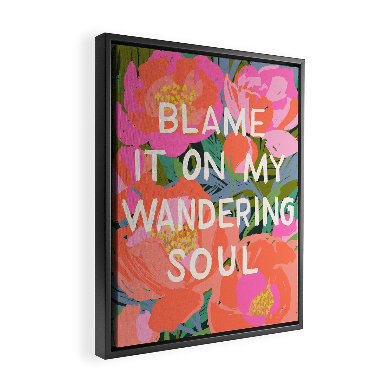 Blame It On My Wandering Sould Framed Canvas Print Gallery Image 2
