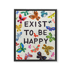 Exist To Be Happy Framed Canvas Print Gallery Image 6