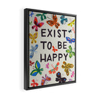 Exist To Be Happy Framed Canvas Print Gallery Image 2