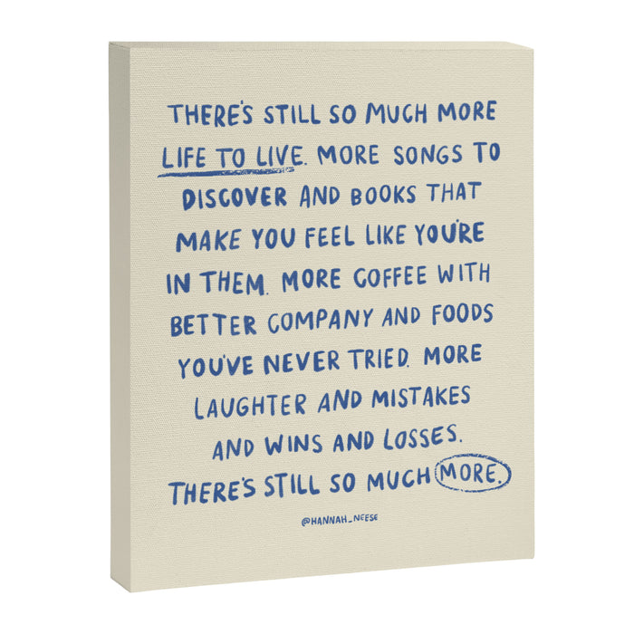 There's Still So Much More Paragraph Art Print Canvas Print Gallery Image 1