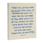 There's Still So Much More Paragraph Art Print Canvas Print Gallery Image 6