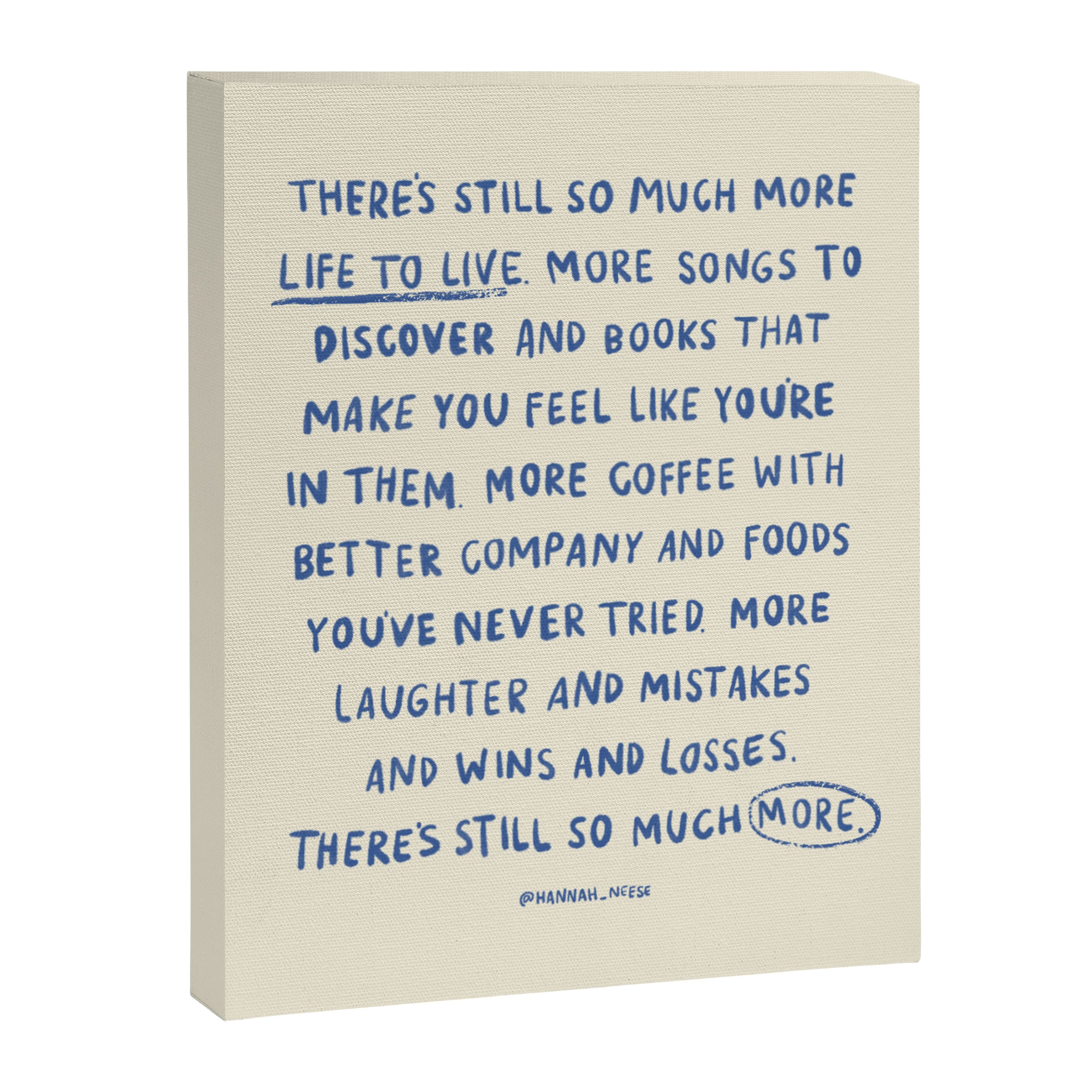 There's Still So Much More Paragraph Art Print Canvas Print Gallery Image 6