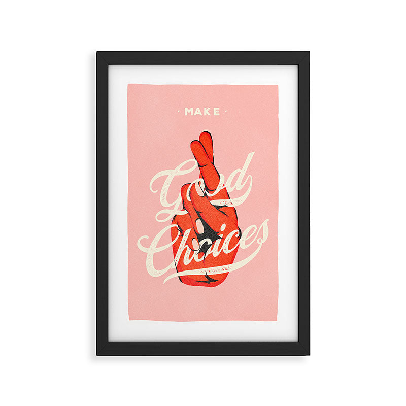 Make Good Choices Framed Art Print Gallery Image 2