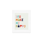 You Make Me Happy Art Print Gallery Image 1