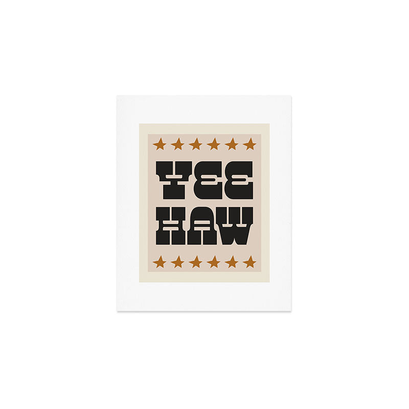 YEE HAW Art Print Gallery Image 1
