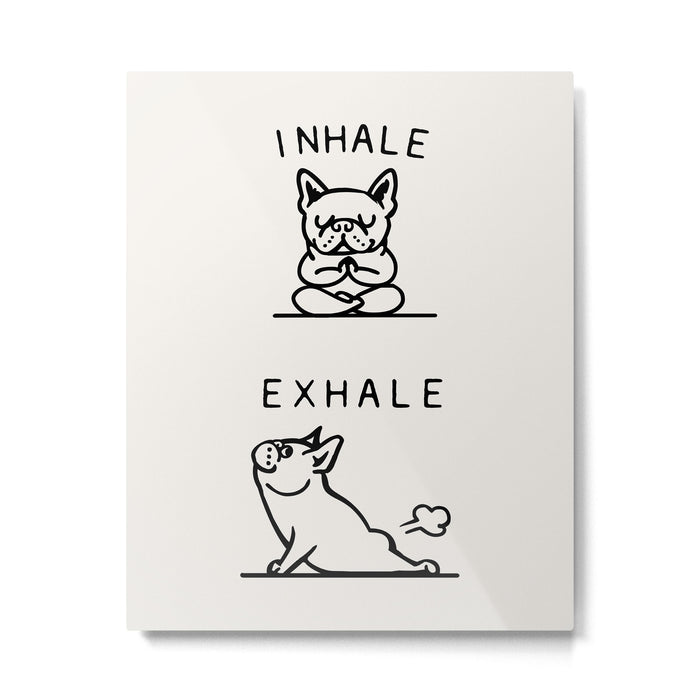 Inhale Exhale Frenchie Metal Print Gallery Image 1
