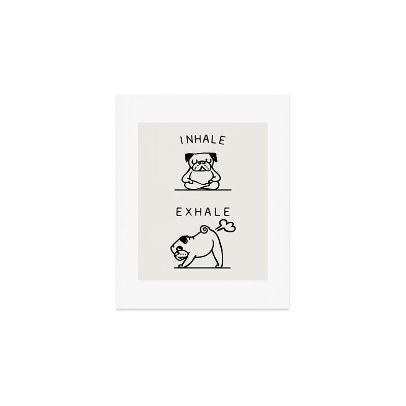 Inhale Exhale Pug Art Print Gallery Image 1