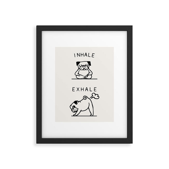 Inhale Exhale Pug Framed Art Print Gallery Image 1