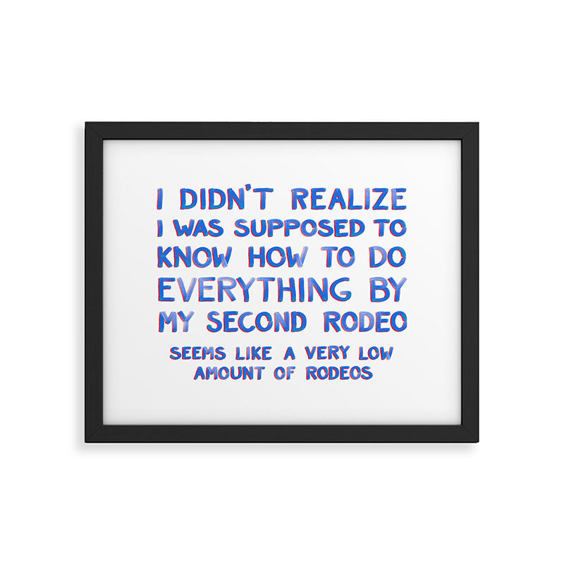 This Is My Second Rodeo Framed Art Print Gallery Image 6