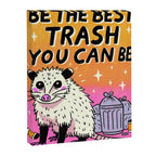 Be the best trash you can be Canvas Print Gallery Image 6