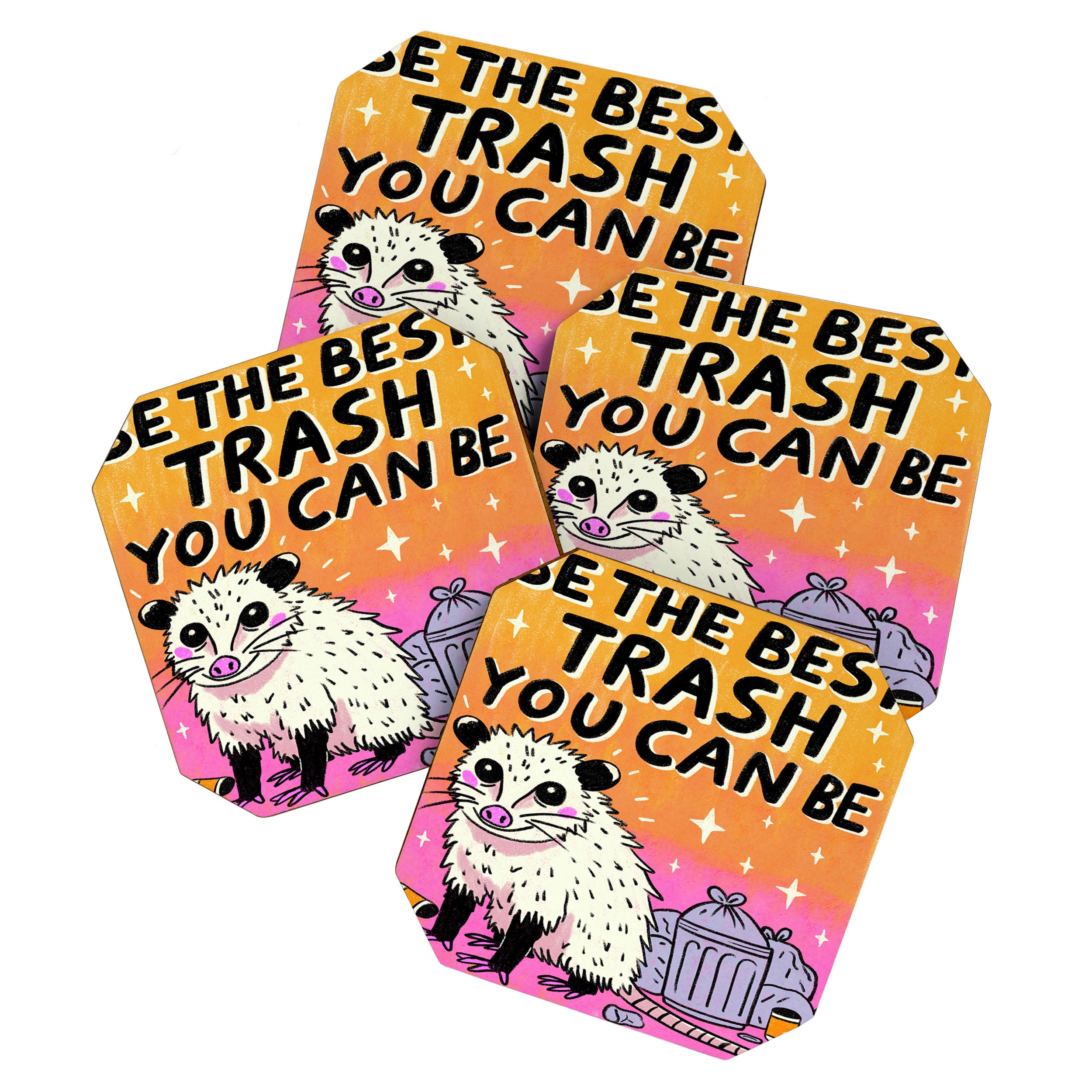 Be the best trash you can be Coaster Gallery Image 1