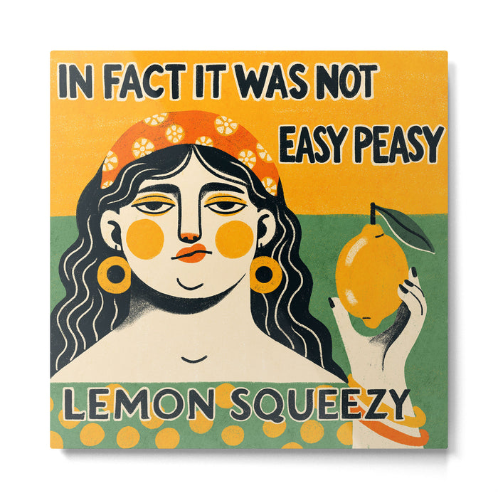 Easy peasy lemon squeezy Metal Print Gallery Image 1