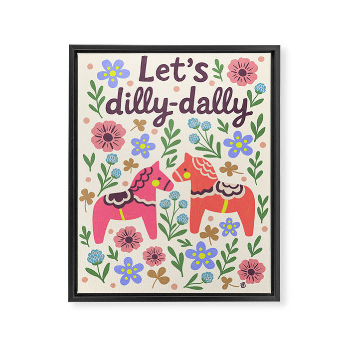 Let us dilly-dally Framed Canvas Print Gallery Image 1
