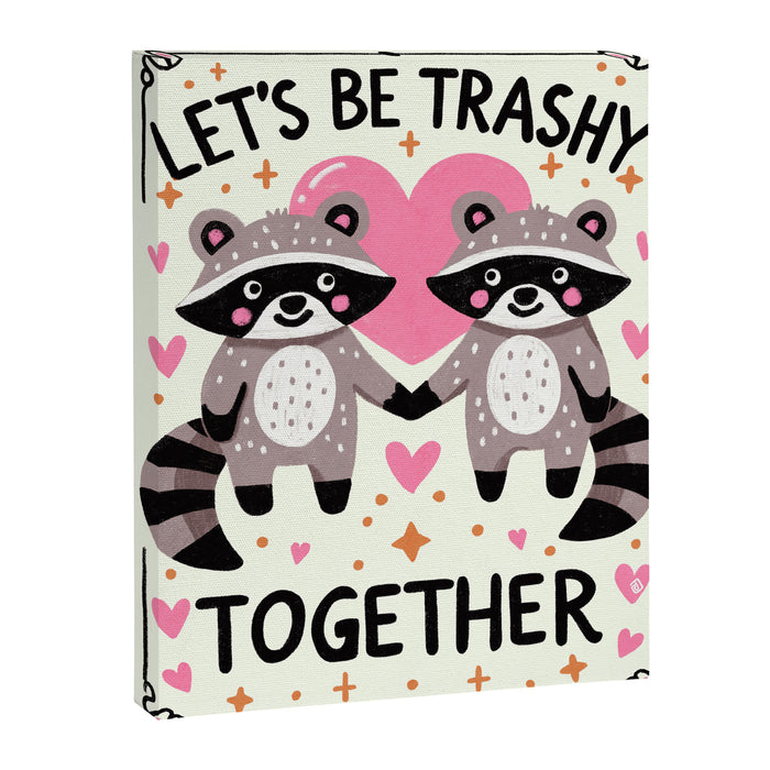 Lets be trashy together Canvas Print Gallery Image 1