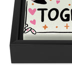 Lets be trashy together Framed Canvas Print Gallery Image 3