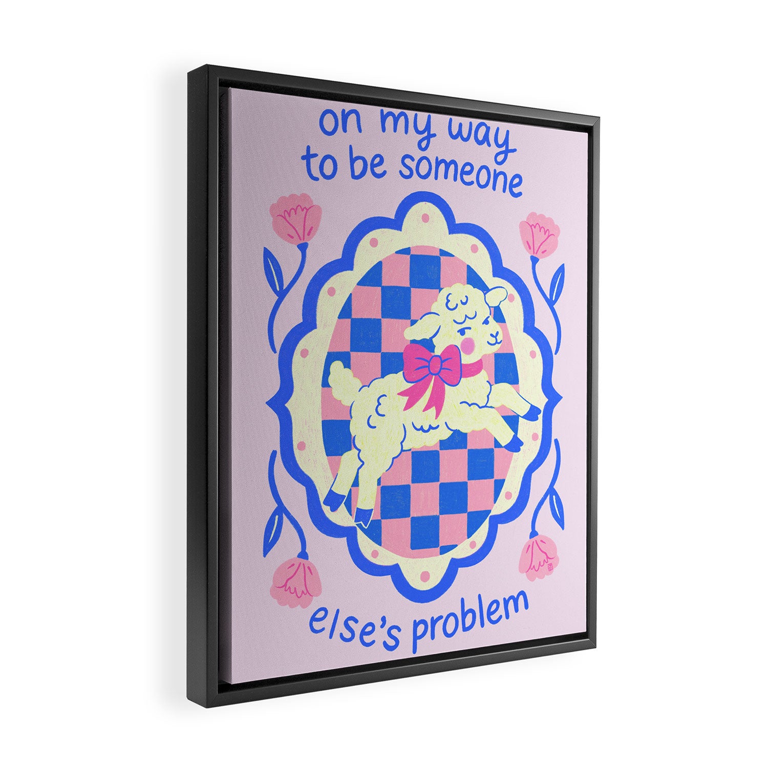 On My Way to Be Someone Else's Problem Framed Canvas Print Gallery Image 2