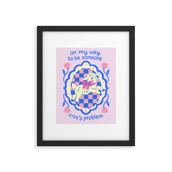 On My Way to Be Someone Else's Problem Framed Art Print Gallery Image 1