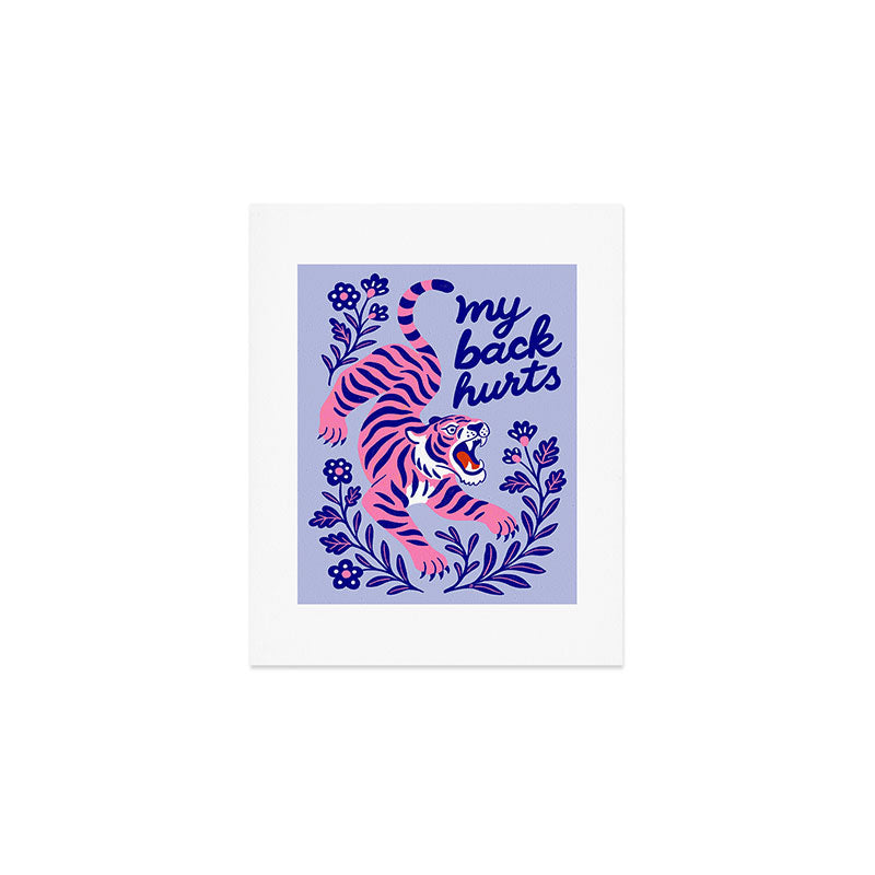 Pink Tiger Illustration - My Back Hurts Art Print Gallery Image 1