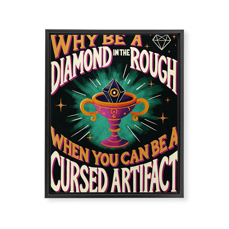 Why Be a Diamond in the Rough Framed Canvas Print Gallery Image 6