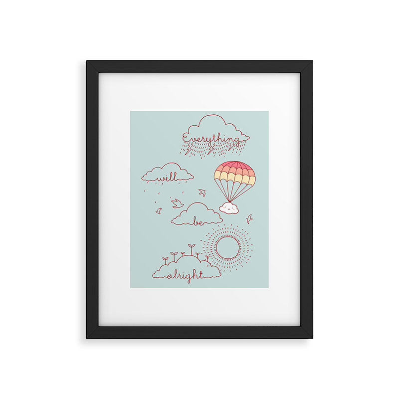 Everything will be alright Framed Art Print Gallery Image 5