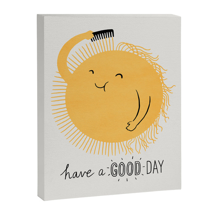 Have a good day Canvas Print Gallery Image 1