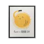 Have a good day Framed Canvas Print Gallery Image 6