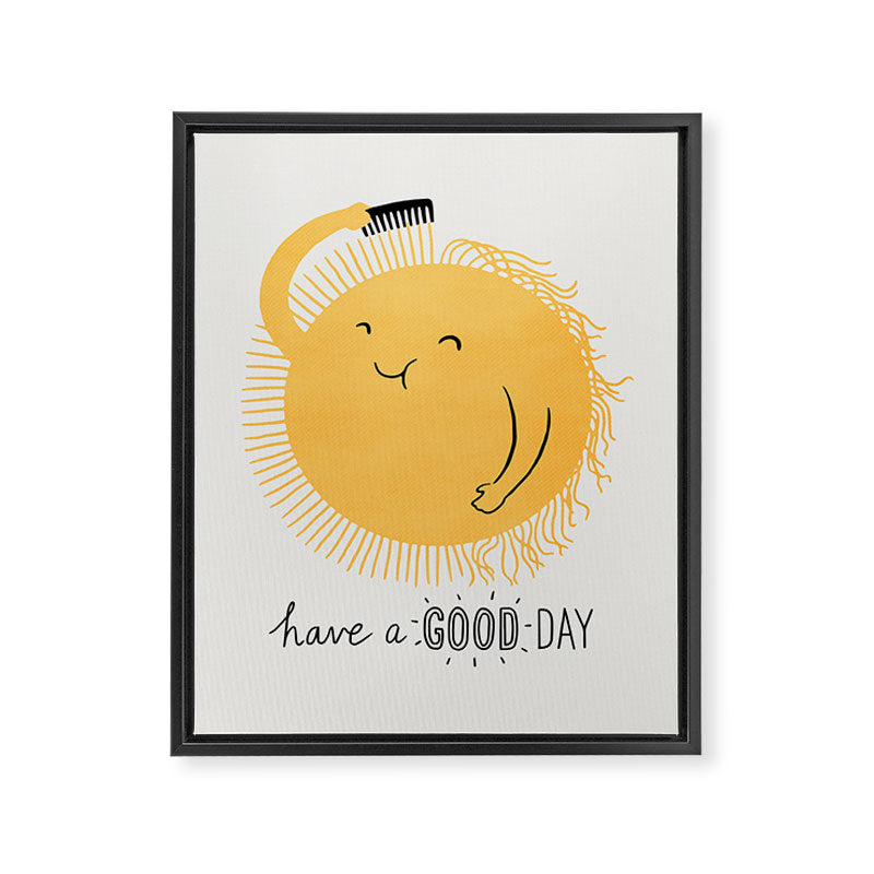 Have a good day Framed Canvas Print Gallery Image 6