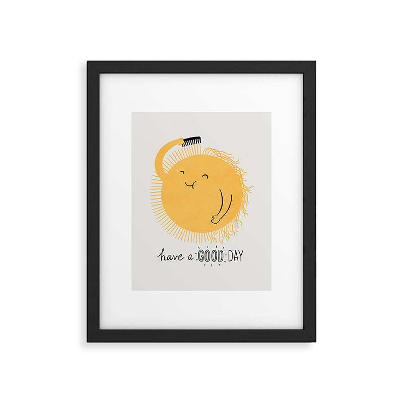 Have a good day Framed Art Print Gallery Image 5