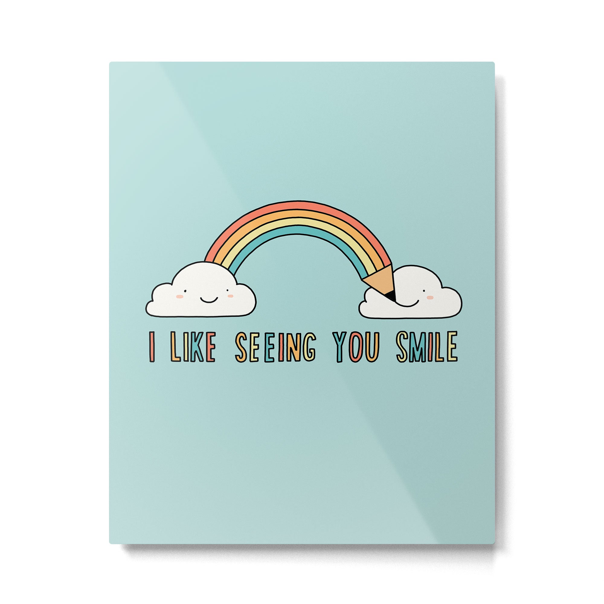 I like seeing you smile Metal Print Gallery Image 6