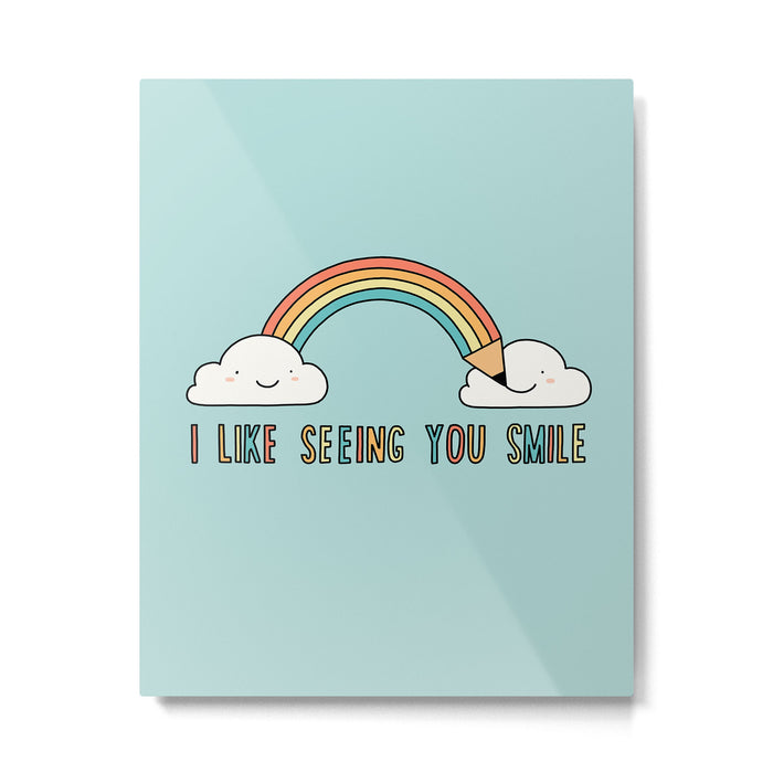 I like seeing you smile Metal Print Gallery Image 1