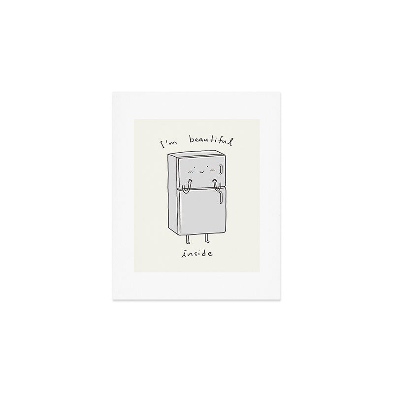 I'm Beautiful Inside Art Print Gallery Image 1