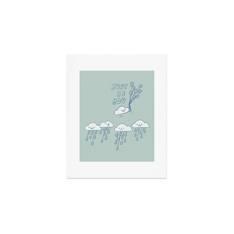 Just Be You Art Print Gallery Image 1
