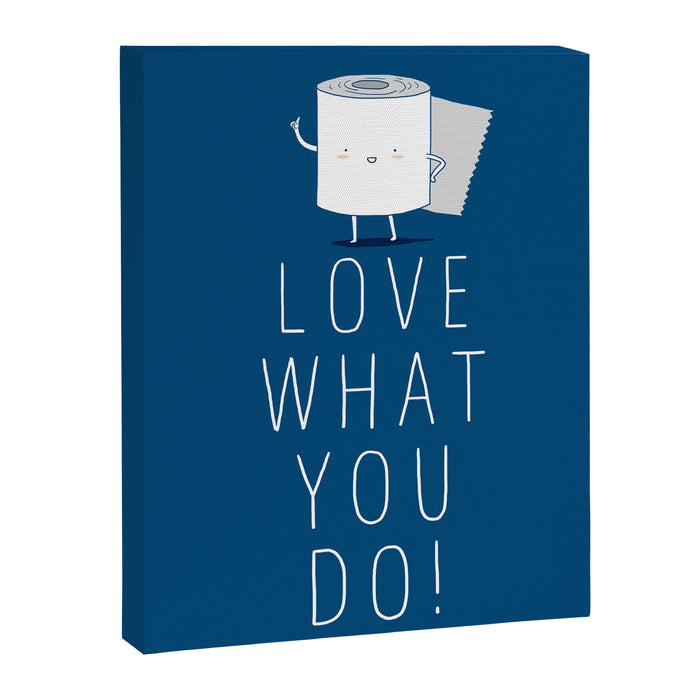 Love what you do Canvas Print Gallery Image 1