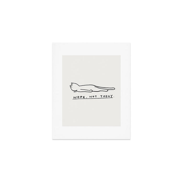Nope, Not Today Art Print Gallery Image 1