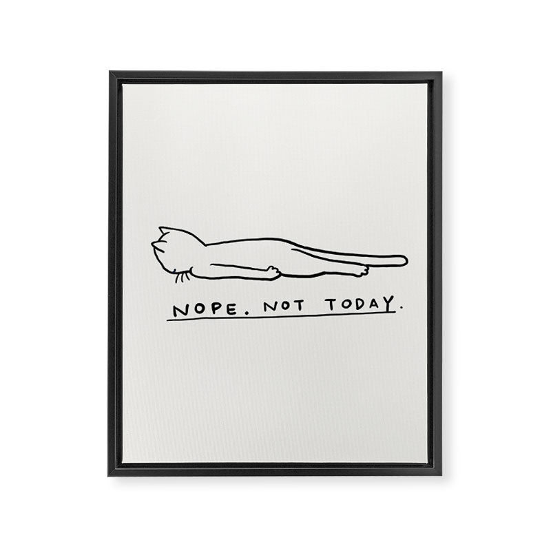 Nope, Not Today Framed Canvas Print Gallery Image 8