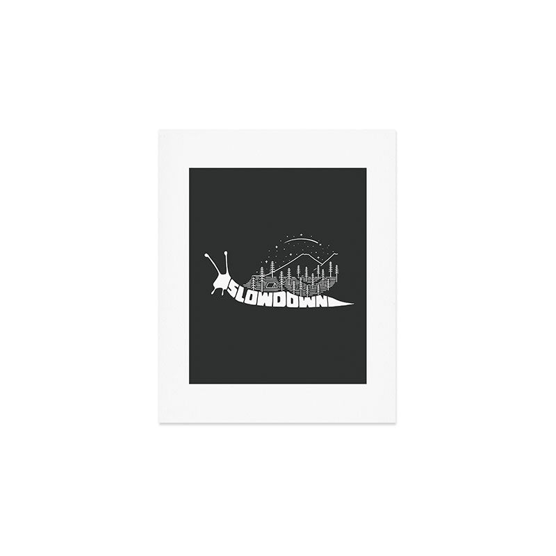 Slow down Art Print Gallery Image 1