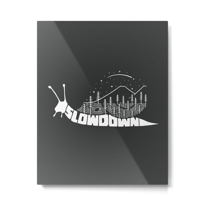 Slow down Metal Print Gallery Image 1