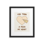 You took a pizza my heart Framed Art Print Gallery Image 5