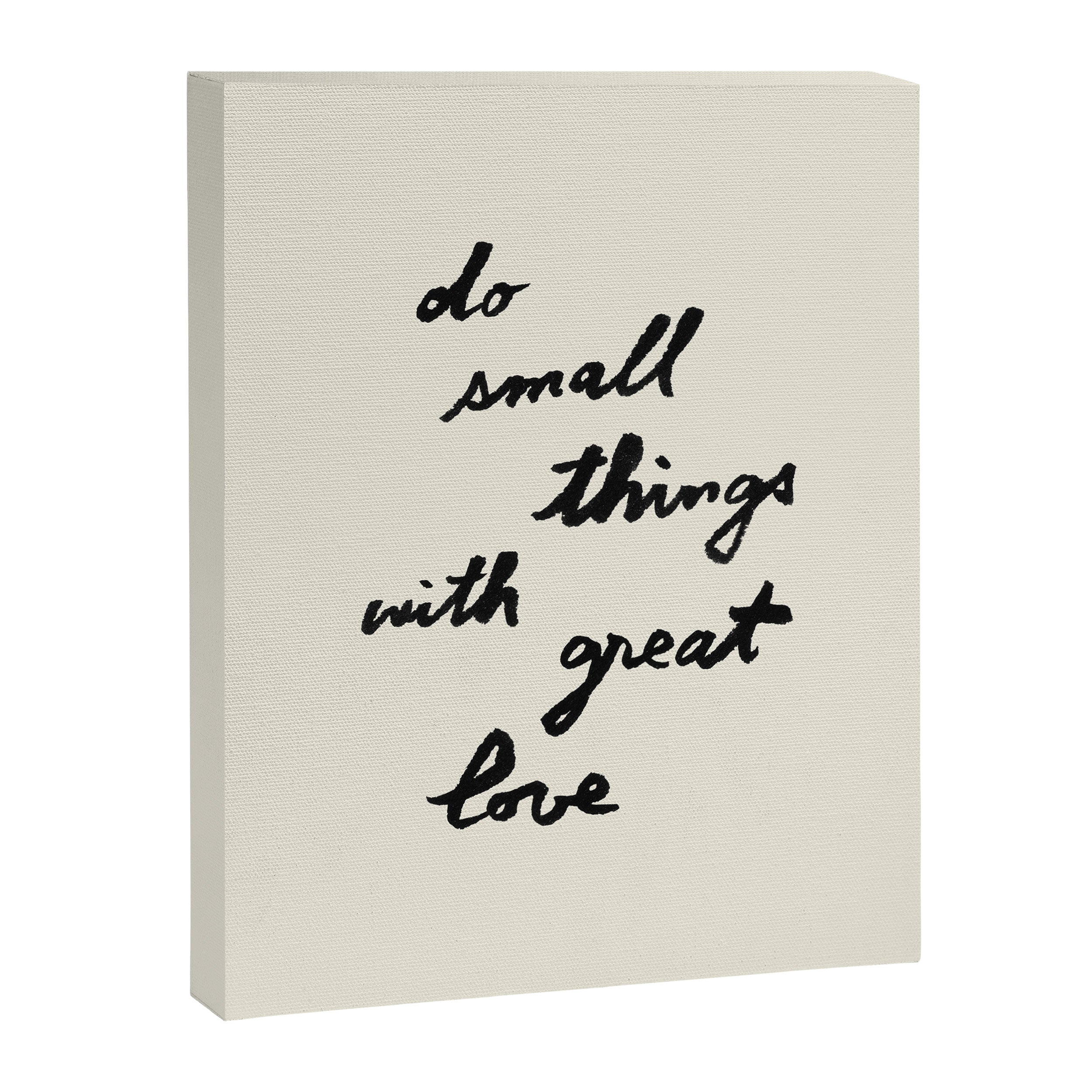Do Small Things With Great Love - Brush Script Typography Quote Canvas Print Gallery Image 6