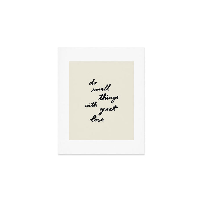 Do Small Things With Great Love - Brush Script Typography Quote Art Print Gallery Image 1