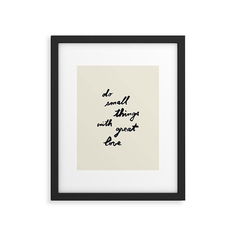 Do Small Things With Great Love - Brush Script Typography Quote Framed Art Print Gallery Image 5