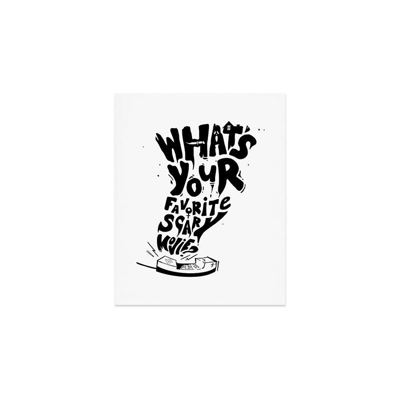 What's Your Favorite Scary Movie? Art Print Gallery Image 1