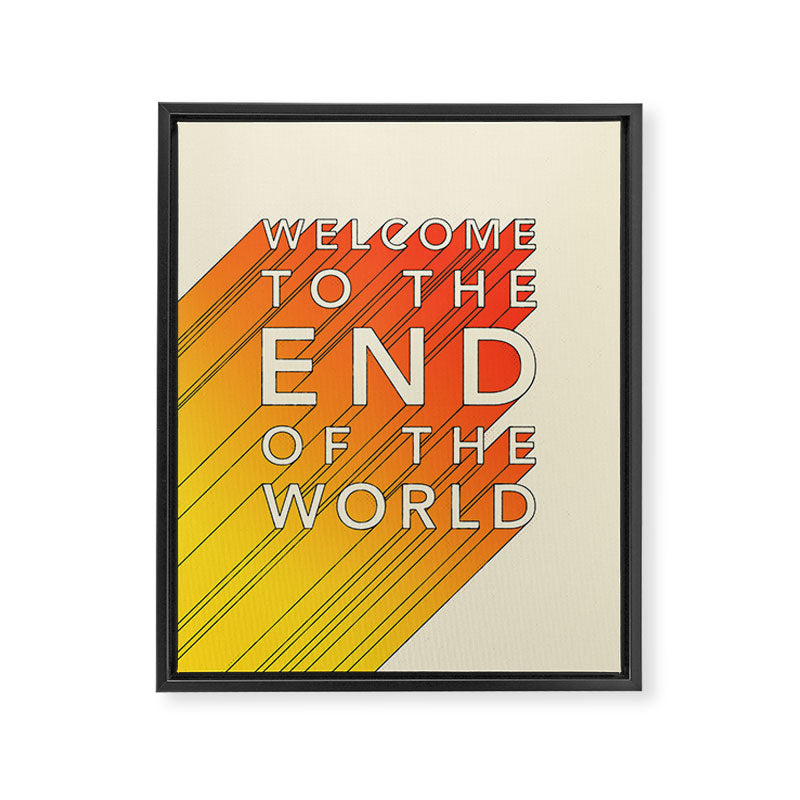 WELCOME TO THE END OF THE WORLD Framed Canvas Print Gallery Image 6
