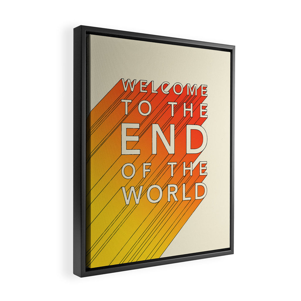 WELCOME TO THE END OF THE WORLD Framed Canvas Print Gallery Image 2