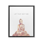 Let That Shit Go Framed Canvas Print Gallery Image 6