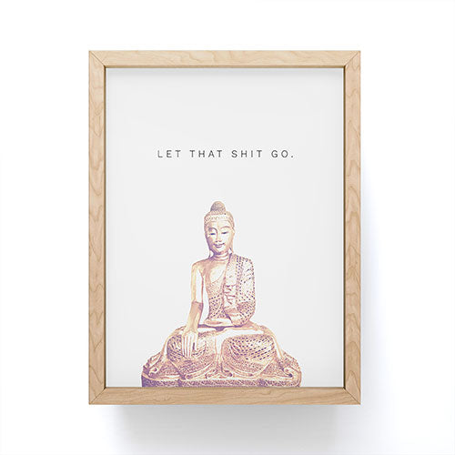 Let That Shit Go Mini Art Print
