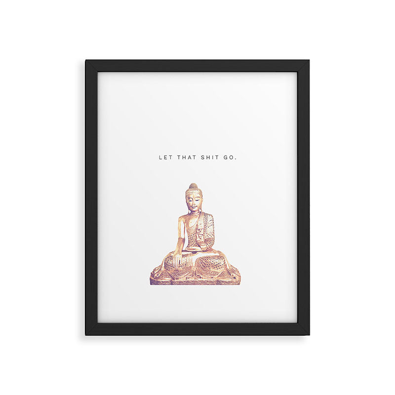 Let That Shit Go Framed Art Print Gallery Image 5