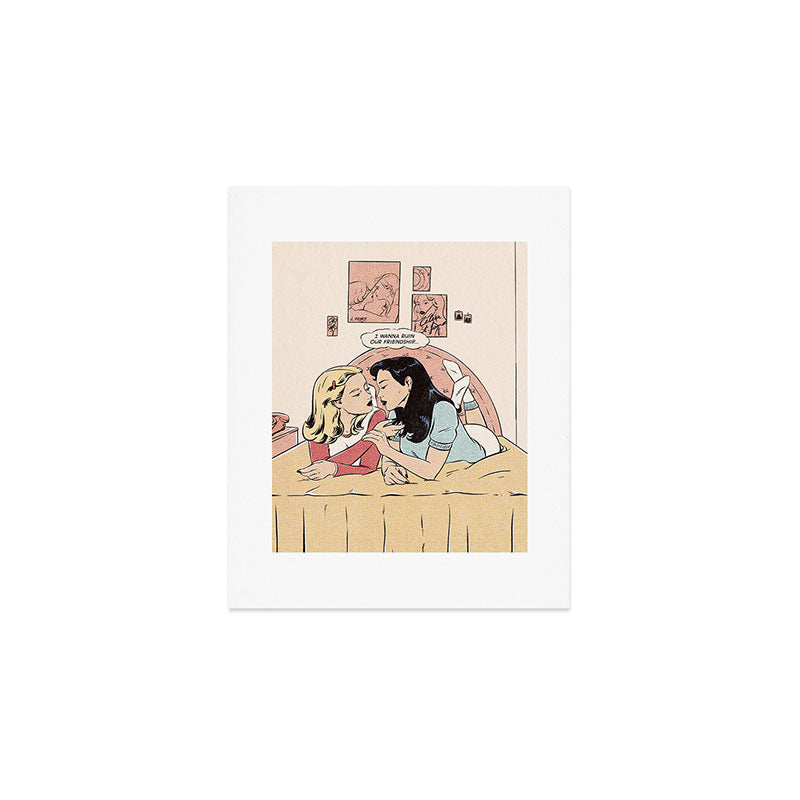 ruin our friendship Art Print Gallery Image 1