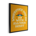 Go With All Your Heart Framed Canvas Print Gallery Image 2