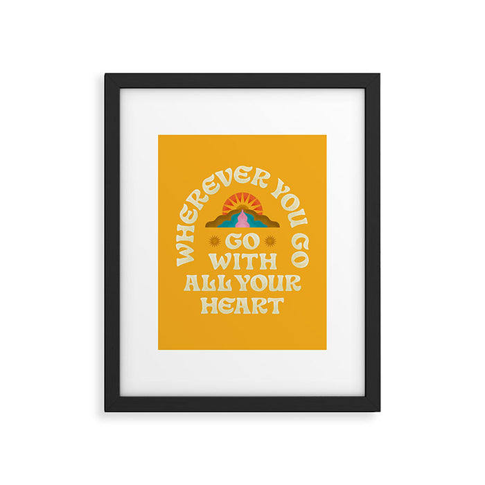 Go With All Your Heart Framed Art Print Gallery Image 1